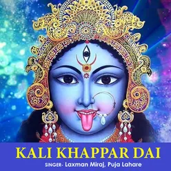 Kali Khappar Dai